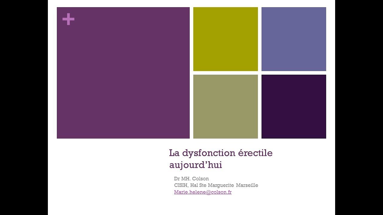 La dysfonction &eacute;rectile aujourd'hui - Dr Marie-H&eacute;l&egrave;ne COLSON