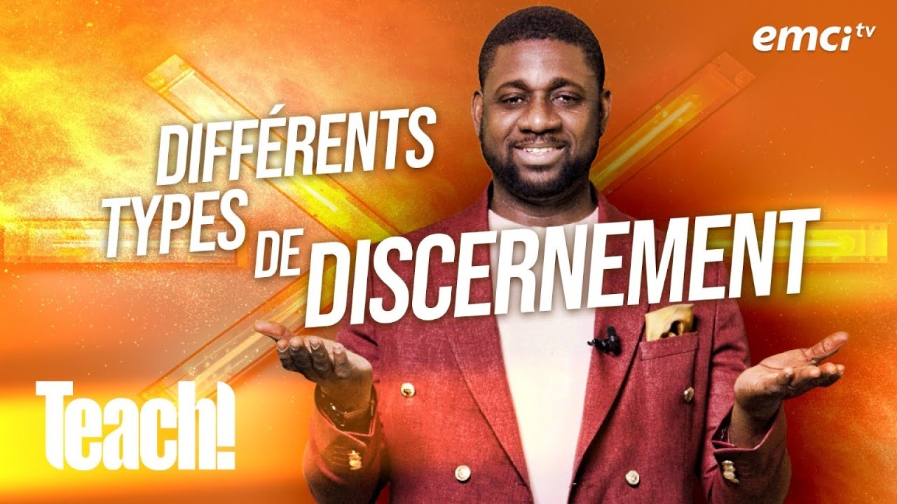 Les différents types de discernement - Teach! - Athoms Mbuma