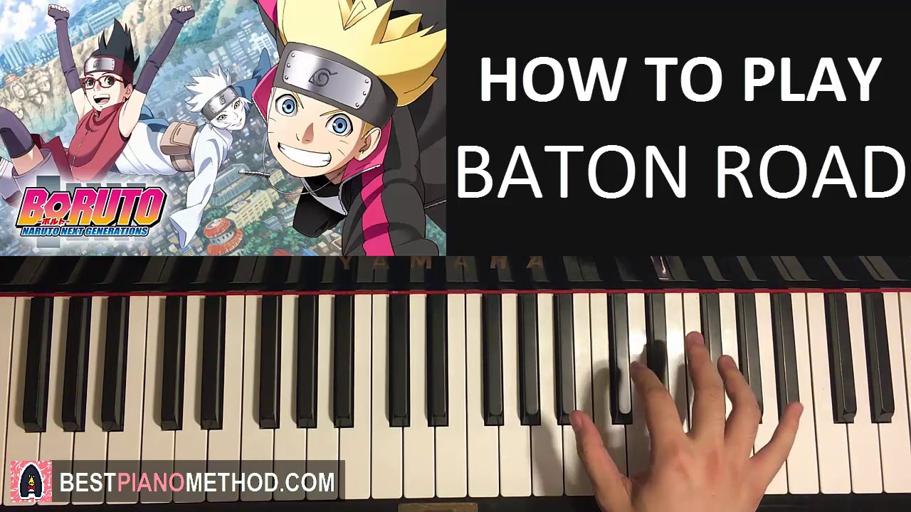 HOW TO PLAY - Boruto: Naruto Next Generations Opening 1 - Baton Road (Piano Tutorial Lesson)