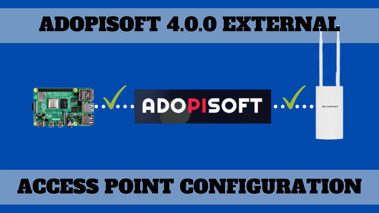 How To Configure Your External Access Point In AdoPiSoft 4.0.0