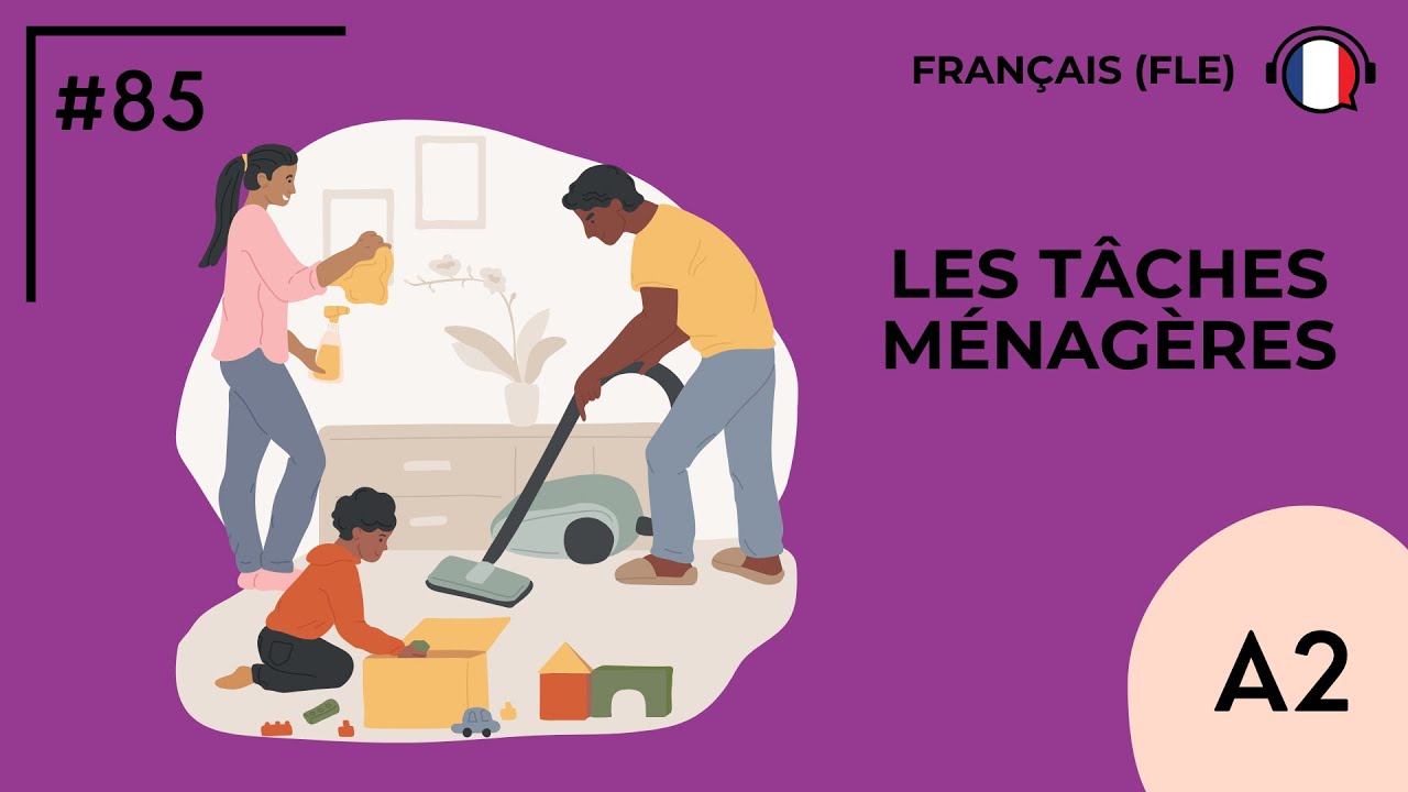 Les tâches ménagères (A2) - Podcast by FLE d'OC #85