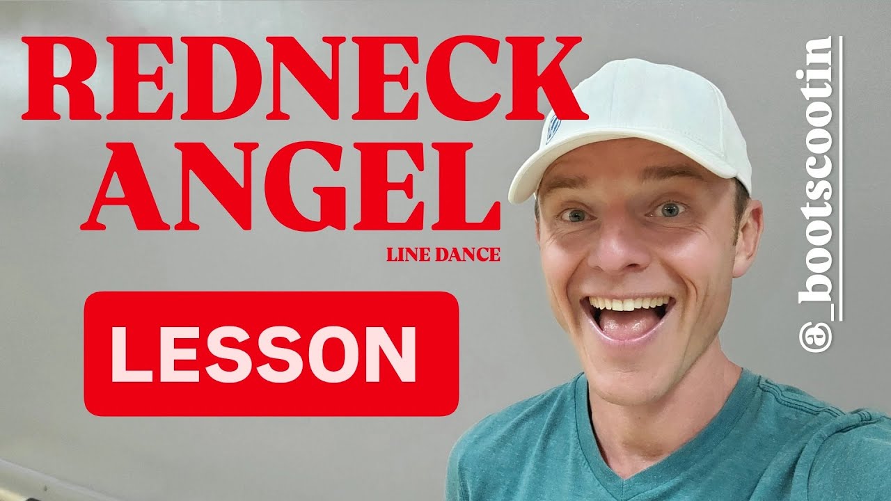 REDNECK ANGEL  -- Line Dance LESSON
