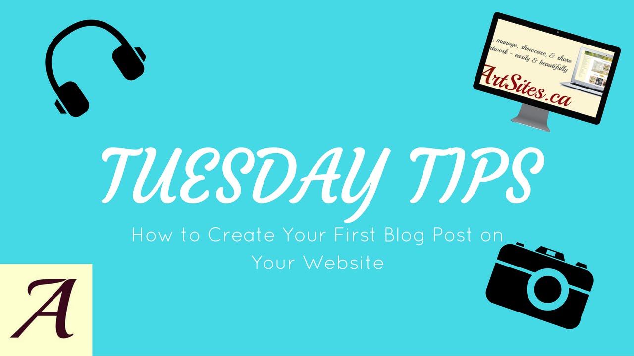 Tuesday Tips - How to Create Your First Blog Post on Your Website