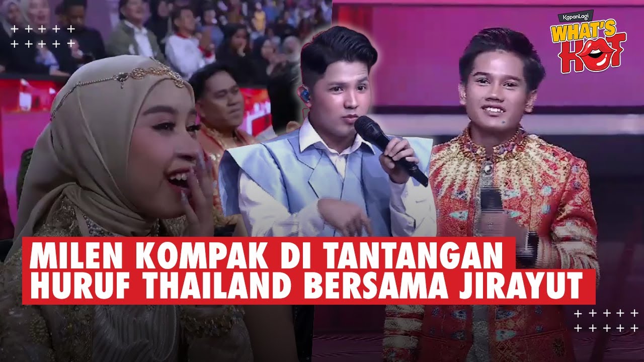 MILEN Ditantang Baca Huruf Thailand Oleh Jirayut, KOMPAK & Nggak Bisa Jauh Satu Sama Lain