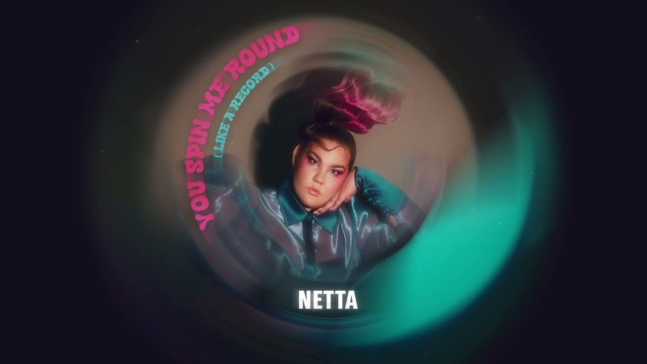 NETTA - You Spin Me Round (Like a Record) | Lyrics Video