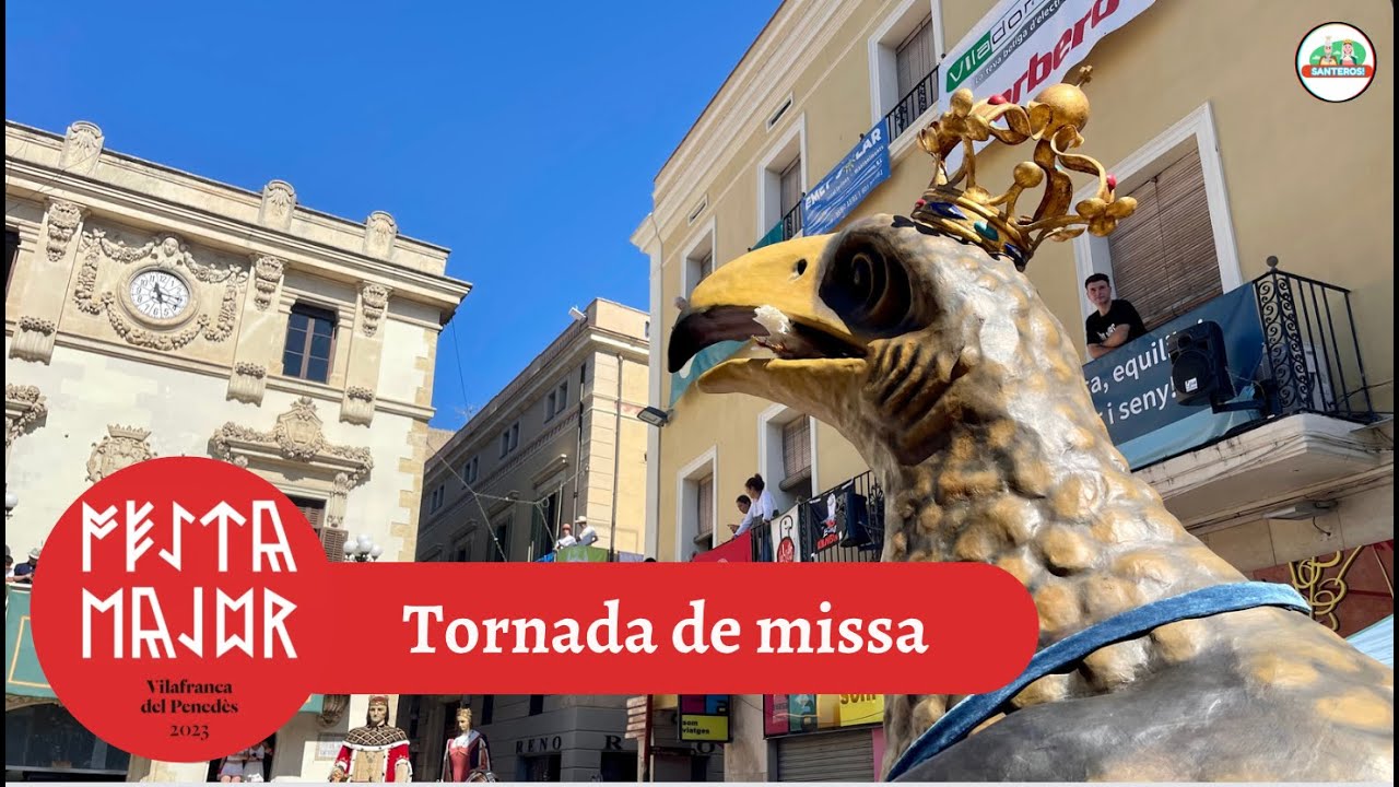 Tornada de missa - Festa Major de Vilafranca del Penedès 2023
