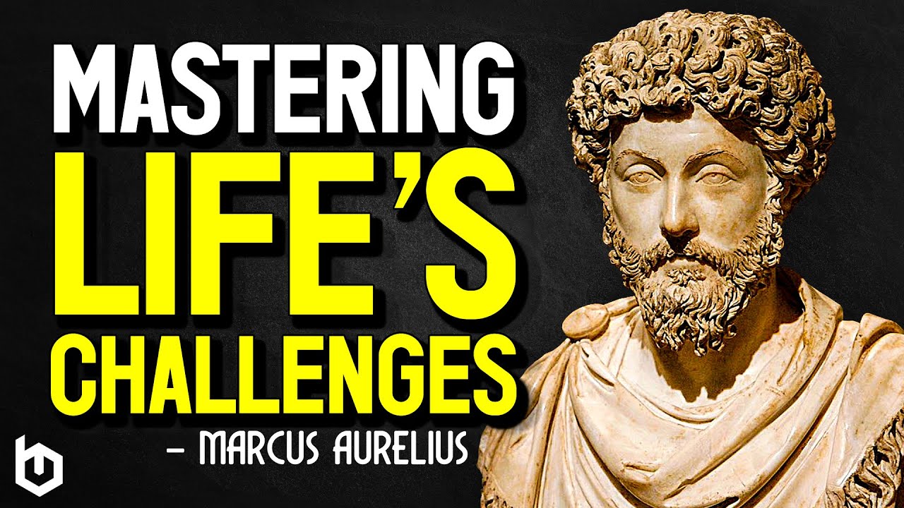Mastering Life's Challenges: Timeless Life Lessons from Marcus Aurelius