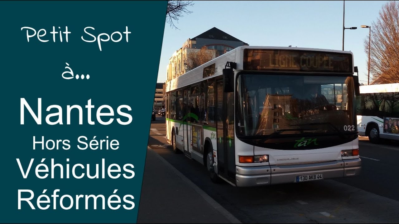 Petit spot à... [Hors-Série] Nantes - Passage de véhicules réformés (ou qui vont le devenir)