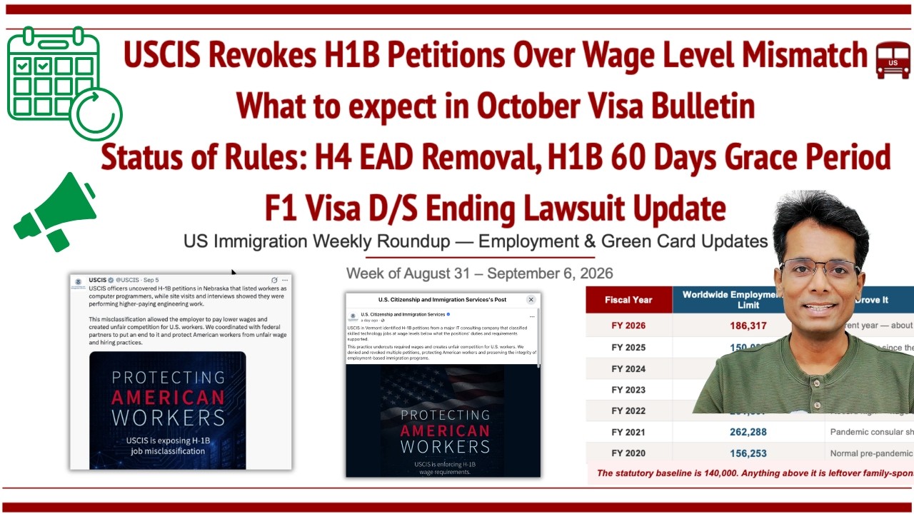 USCIS Revokes H1B Petitions Over Wage Levels, October VB Expectations, F1 D/S ending Lawsuit Update