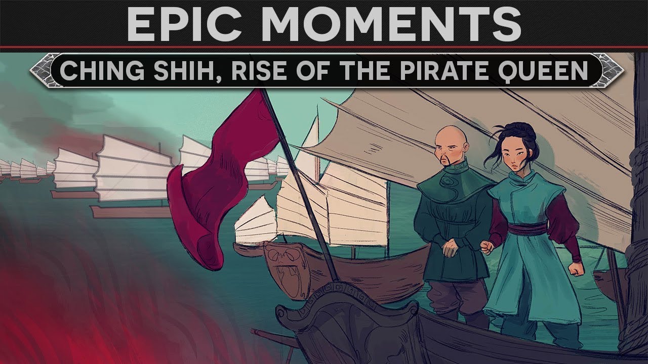 Epic Moments in History - Ching Shih, Rise of the Pirate Queen