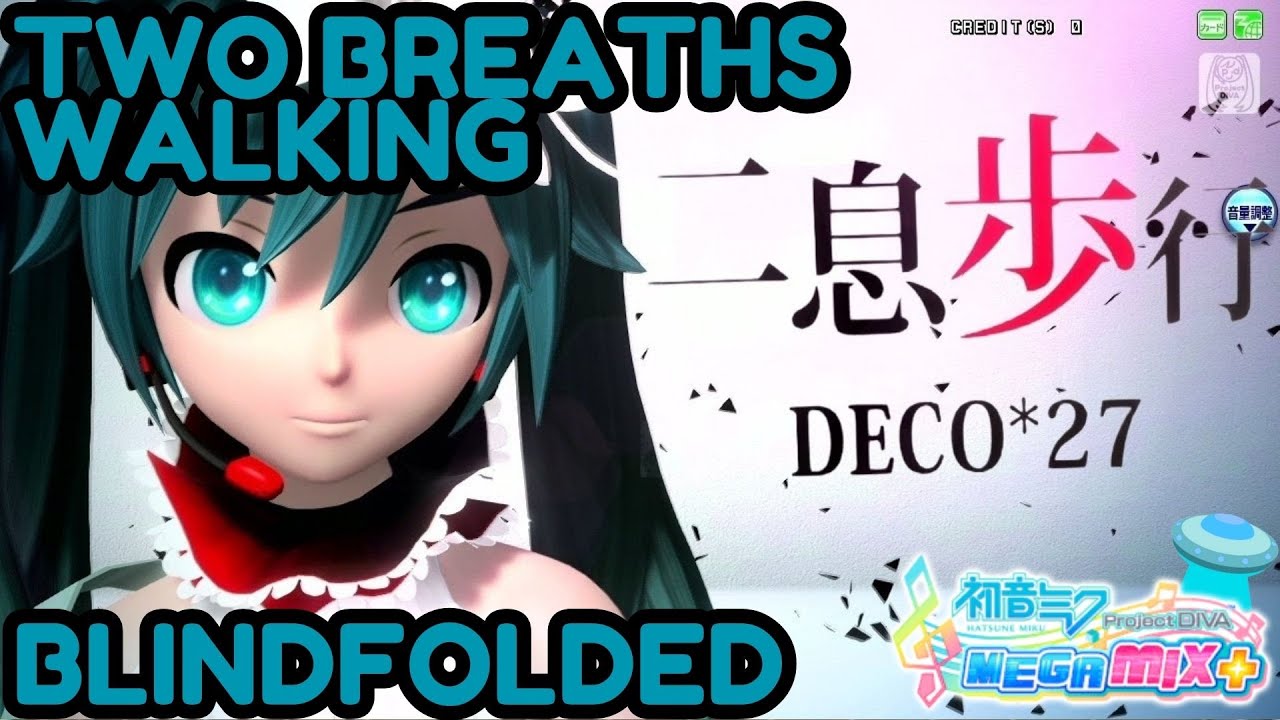 Project Diva Megamix: Two Breaths Walking On Extreme Perfect Blindfolded