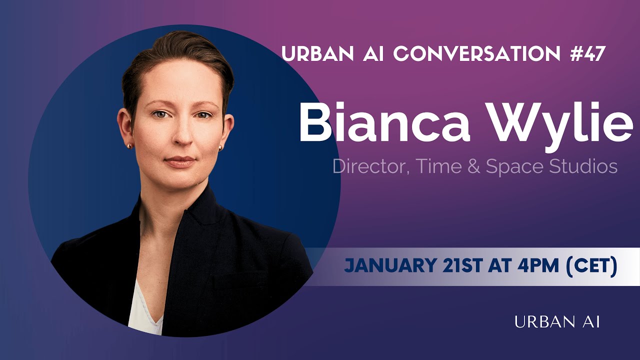 With Bianca Wylie - Urban AI Conversation #47