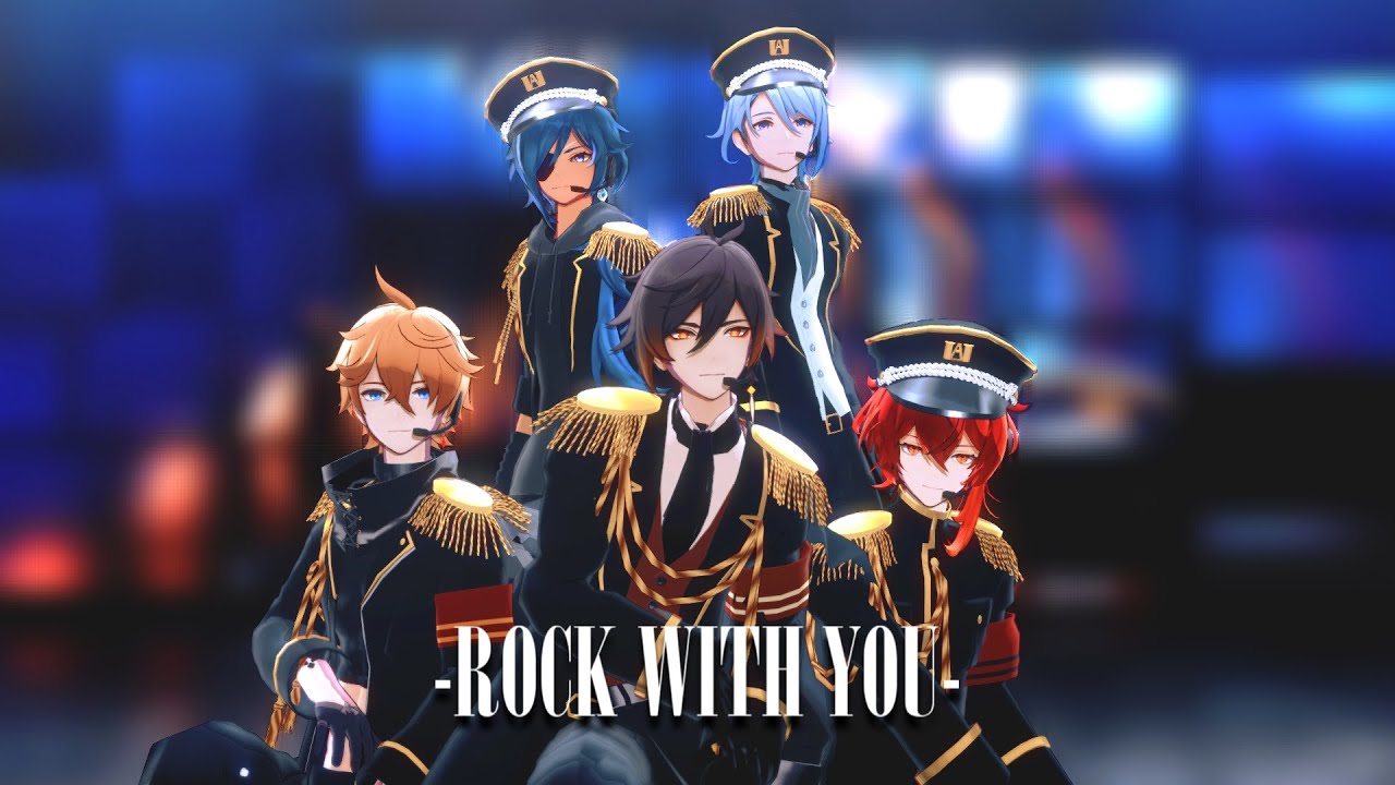 【Genshin Impact/原神/MMD】Rock With You