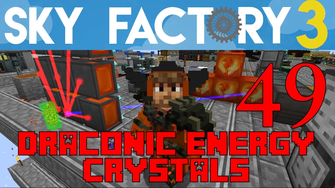 Ep 49 / Draconic Energy Network / Sky Factory 3.0 / FTB / Minecraft / Tutorial