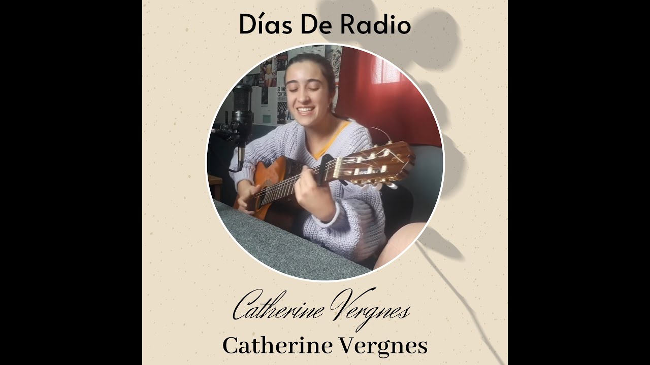 Catherine Vergnes   Entrevista Y acústicos   Días De Radio