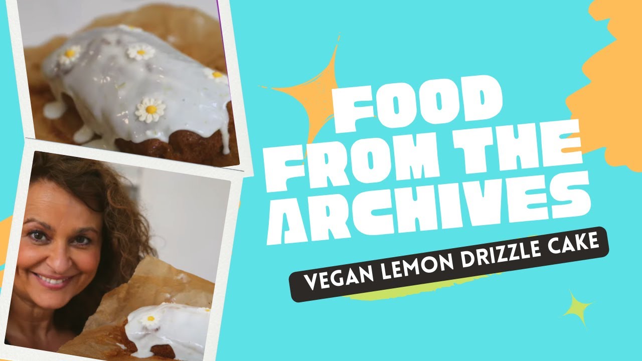 FOOD FROM THE ARCHIVE: Vegan LEMON DRIZZLE CAKE