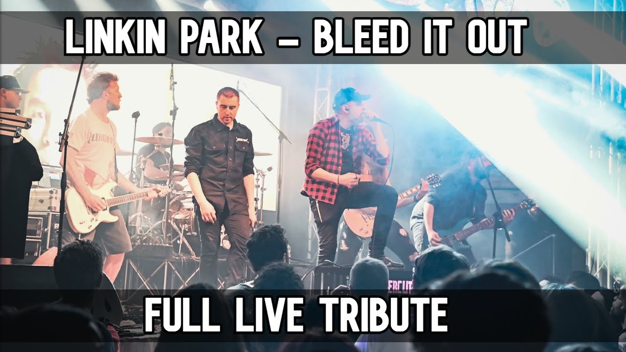 Linkin Park - Bleed It Out LIVE FULL TRIBUTE