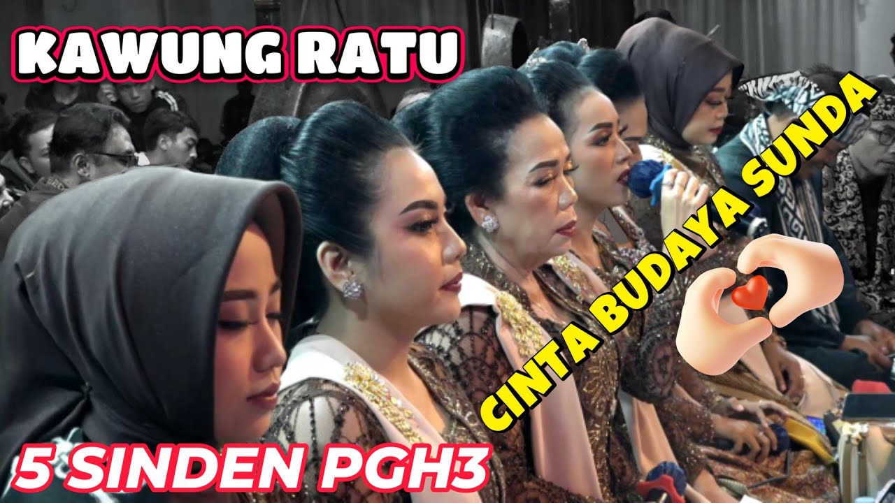 KAWUNG RATU PGH3 5 SINDEN - LAGU KASENIAN SUNDA WAYANG GOLEK PUTRA GIRIHARJA 3, H. DADAN SUNANDAR