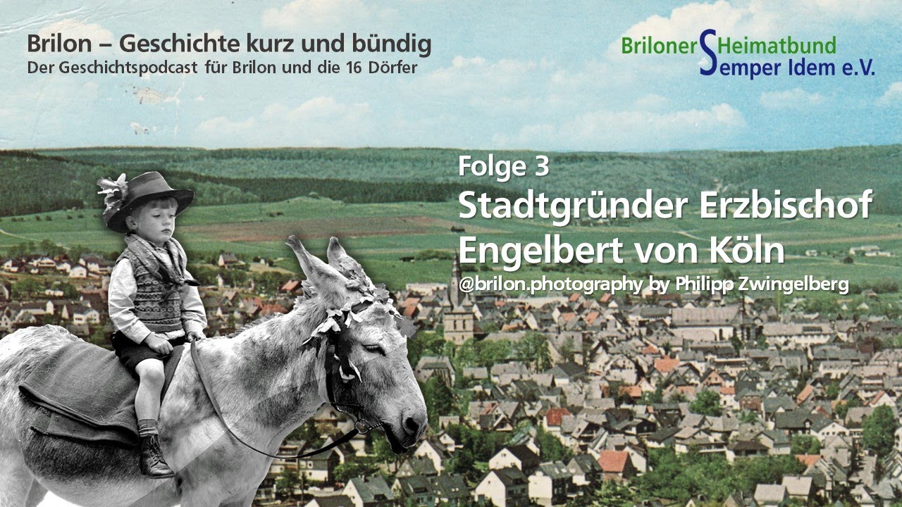 Brilon - Geschichte kurz und bündig 03: Stadtgründer Erzbischof Engelbert von Köln