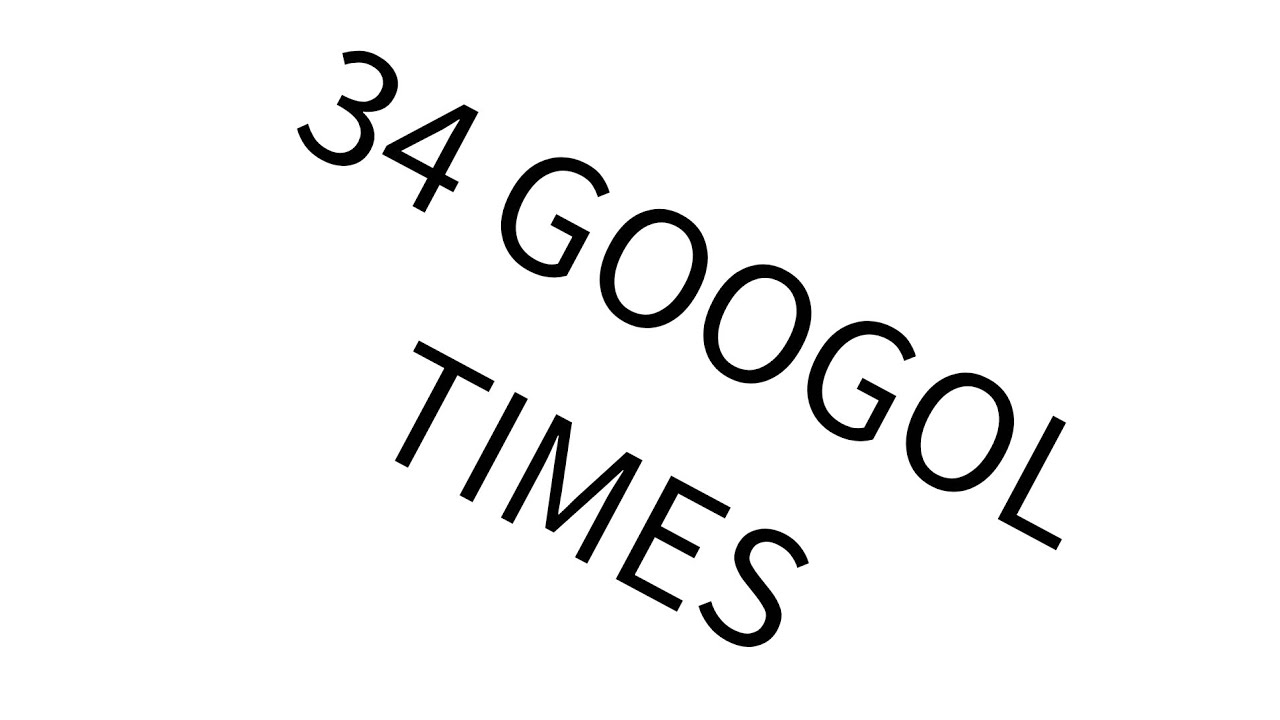 34 Googol times