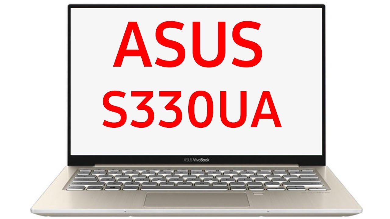 Ноутбук ASUS VivoBook S13 S330UA (EY027T, EY036T, EY050T, EY052T, EY063T, EY064T, EY067T, EY068R)