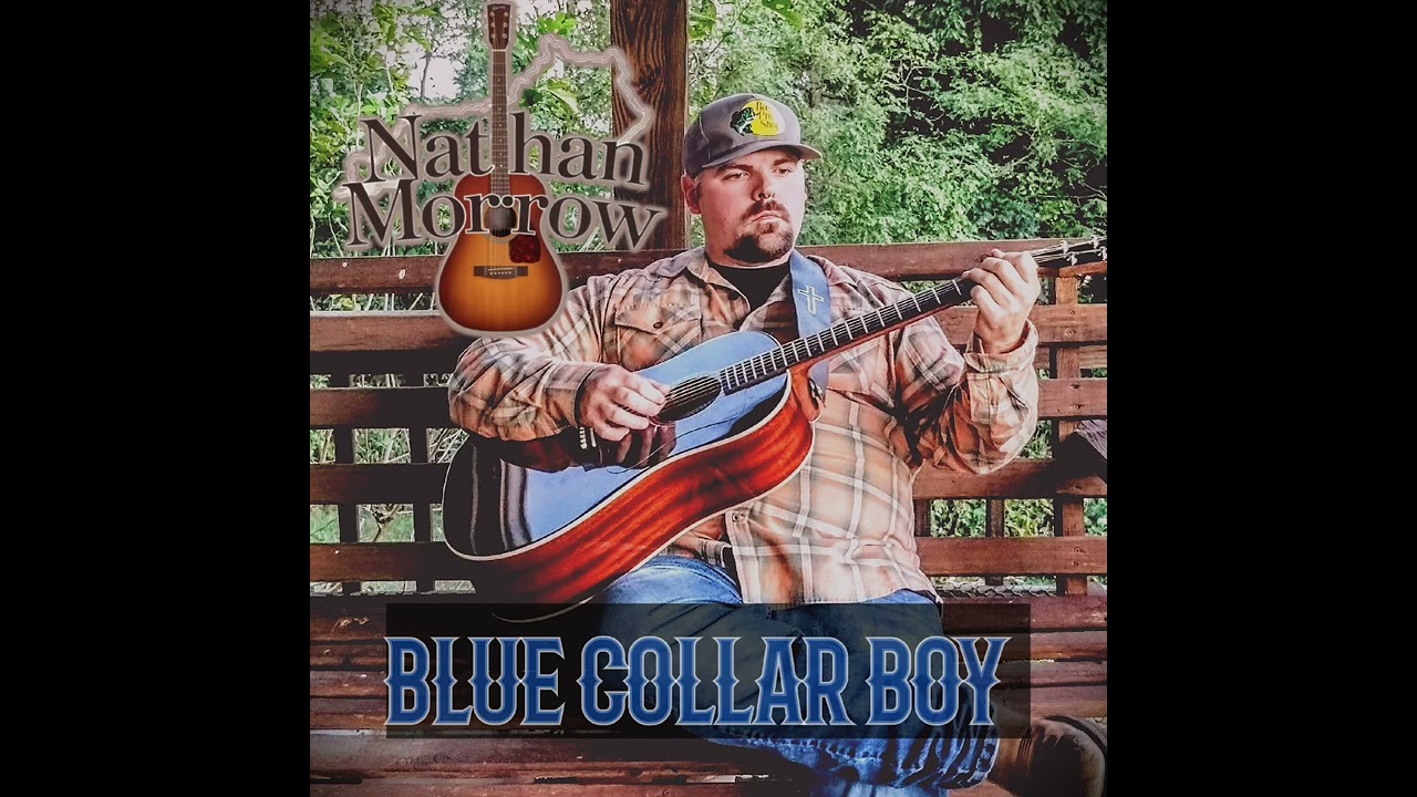 Nathan Morrow - Blue Collar Boy