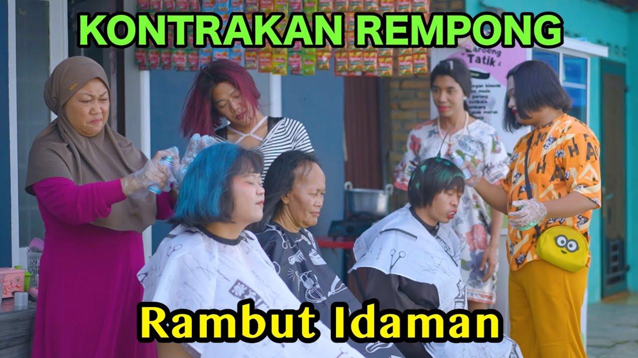 RAMBUT IDAMAN ||   KONTRAKAN REMPONG EPISODE 951