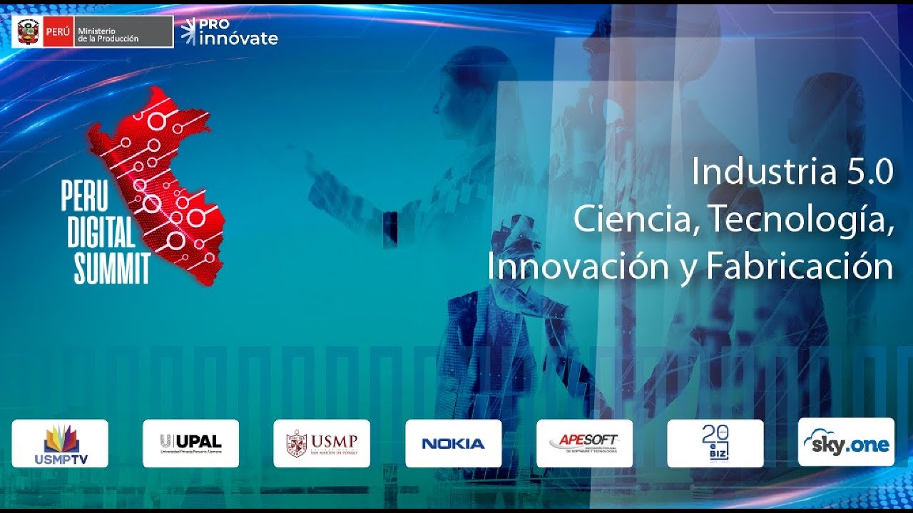 #PDS2021 - Industria 5.0: Ciencia, Tecnología, Innovación y Fabricación