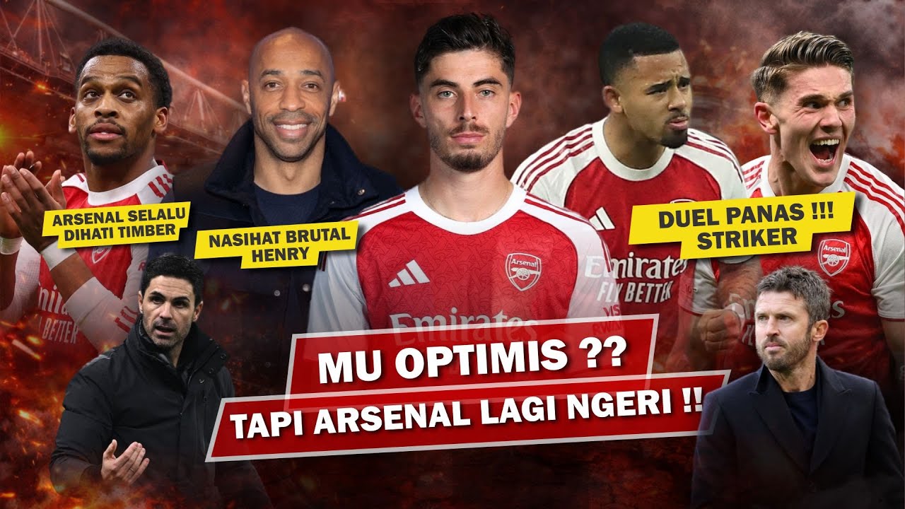 MU OPTIMIS❓ TAPI ARSENAL LAGI NGERI LHO💥 Duel Panas Striker🔥 Kondisi Havertz😱 Hincapie Berlatih✅