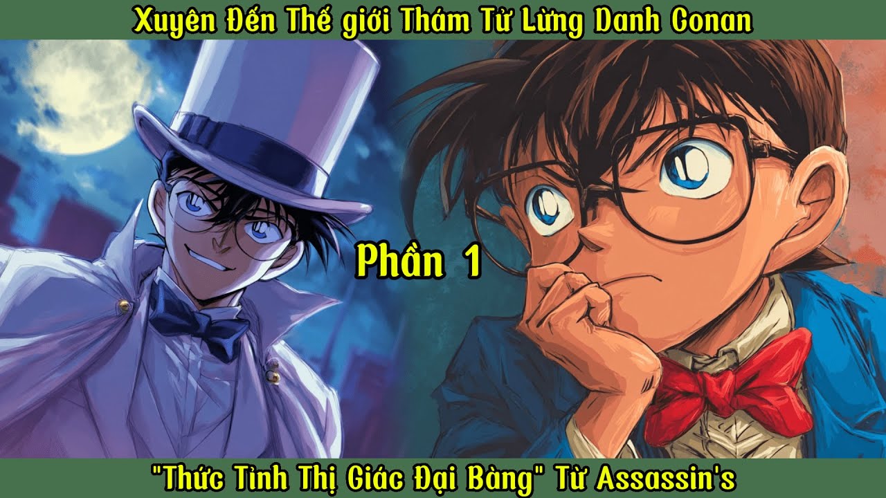 Xuyên Đến Thế giới Thám Tử Lừng Danh Conan: 