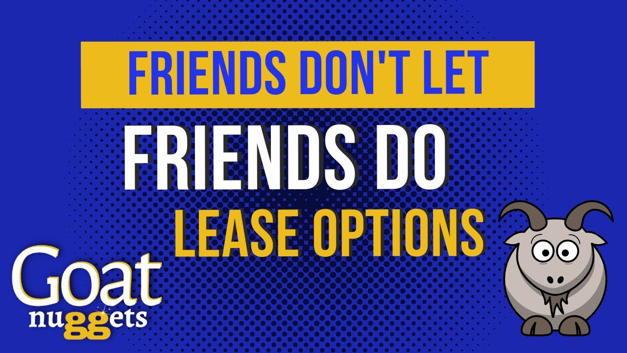 Friends Don't Let Friends Do Sandwich Lease Options