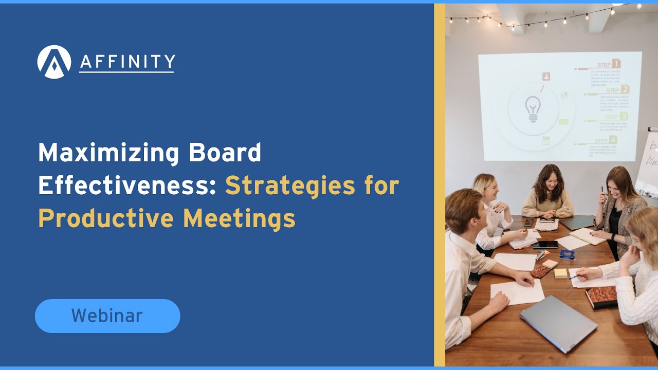 Maximizing Board Effectiveness: Strategies for Productive Meetings