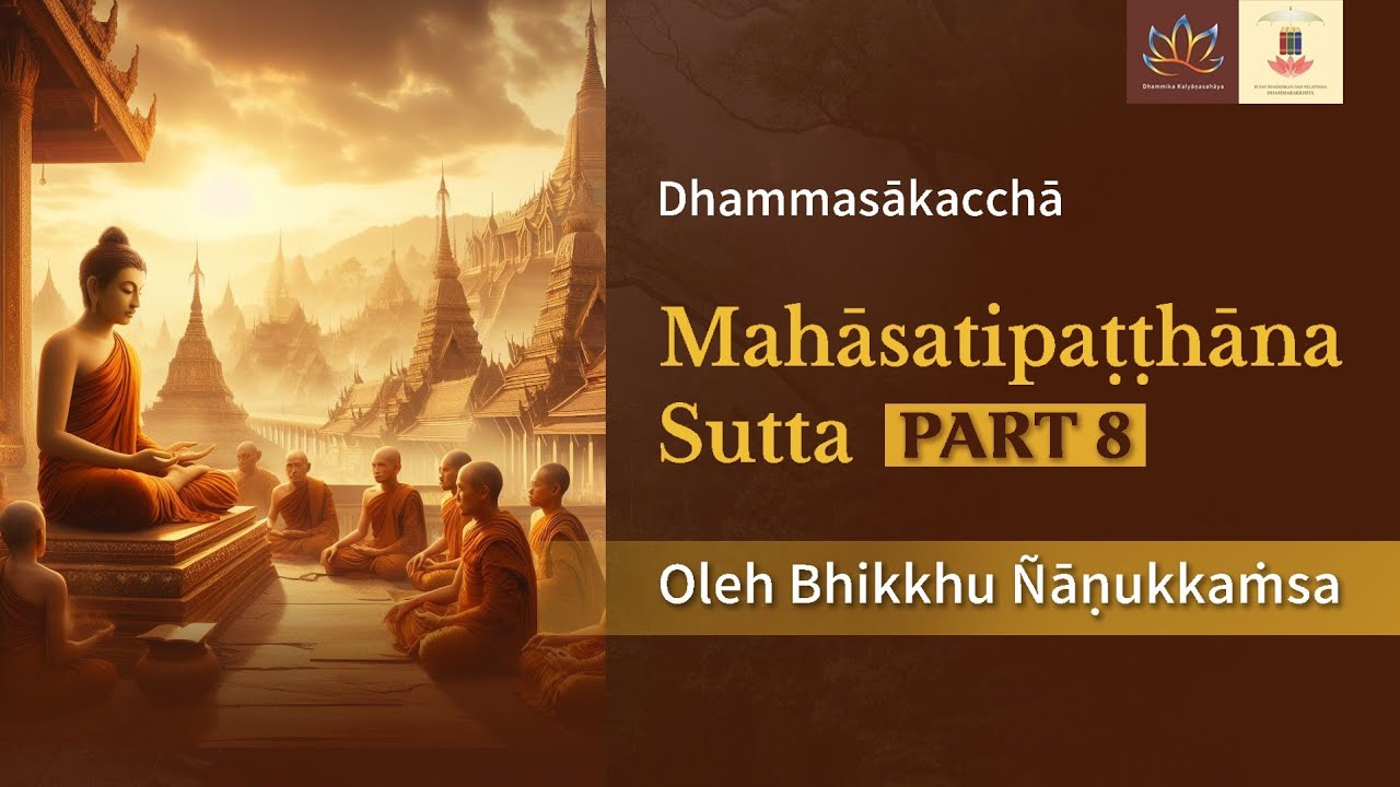 Mahāsatipaṭṭhāna Sutta 8
