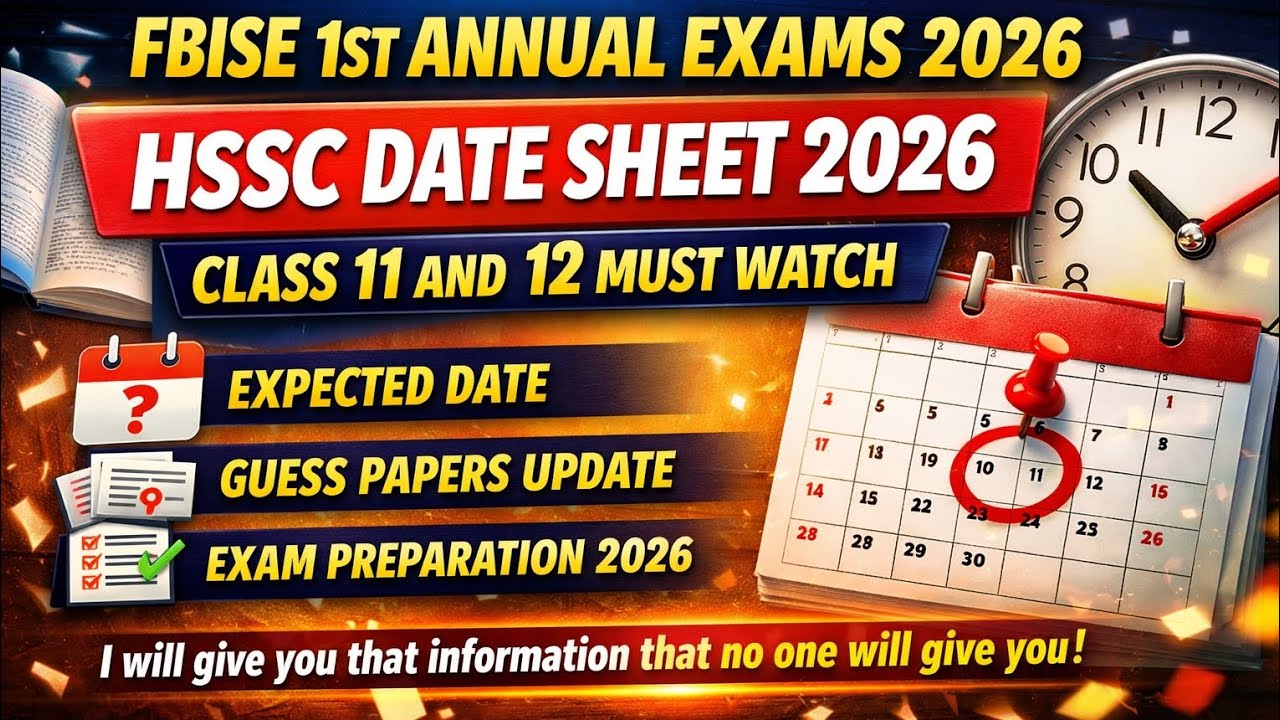 HSSC Date Sheet 2026 | Date Sheet 2026 | Date Sheet Class 11th & 12th 2026 | Guess Paper 2026 FBISE