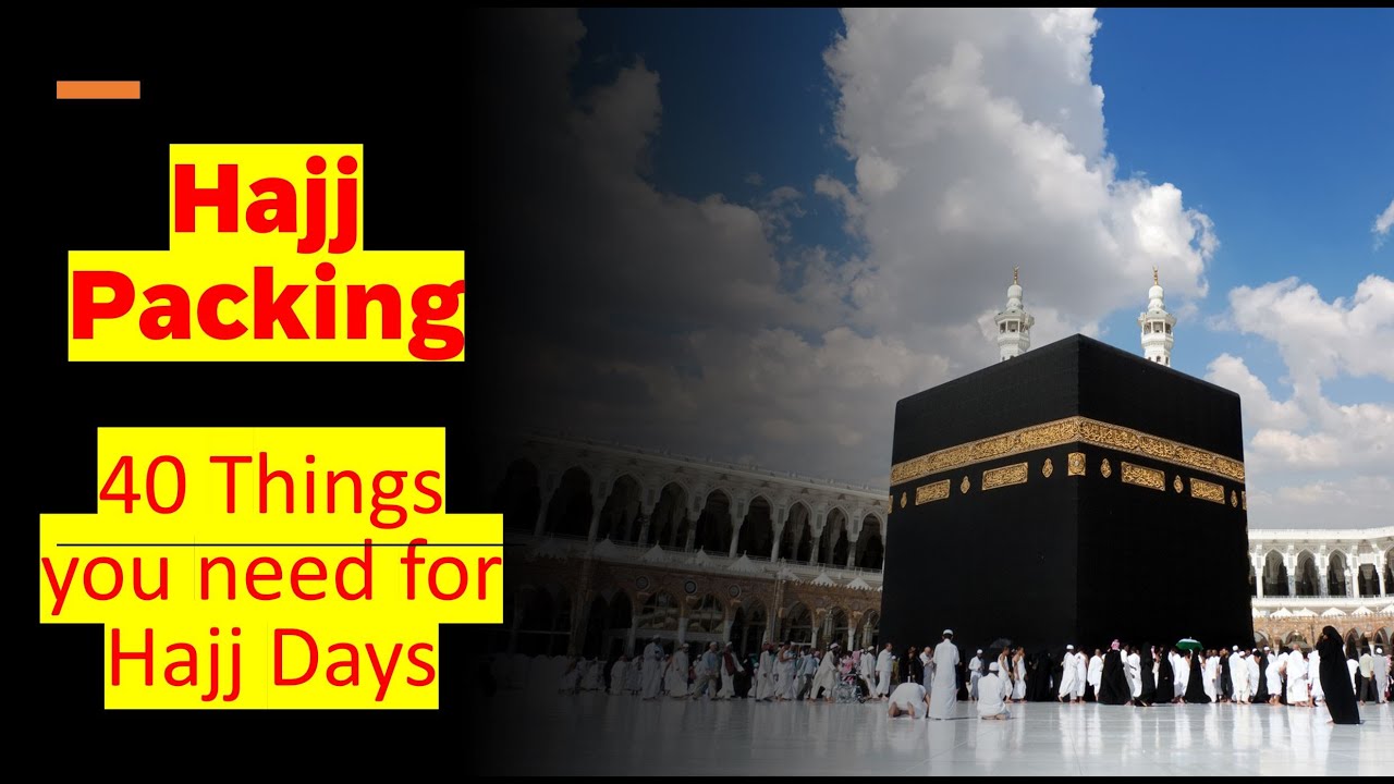 Hajj Packing | 40 things to pack for Hajj