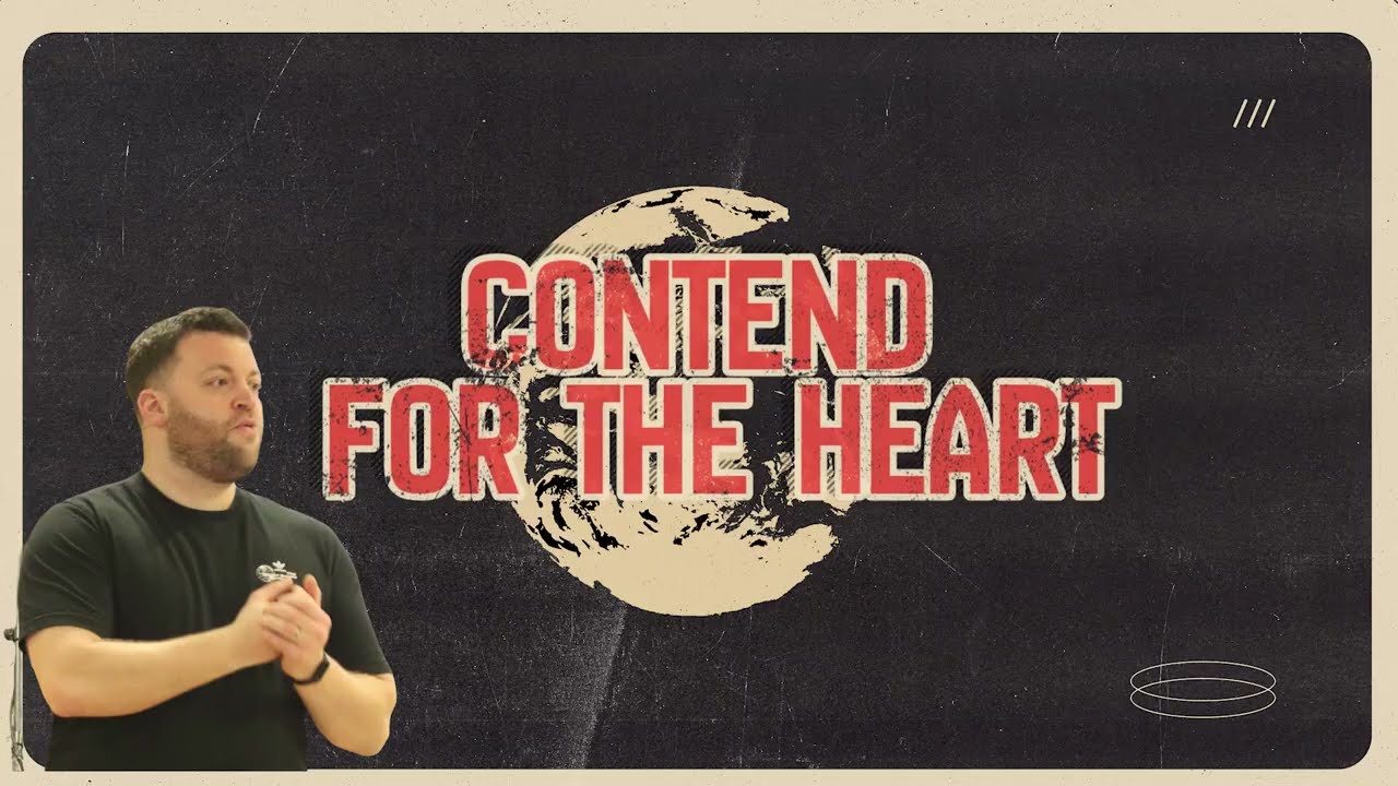 Contend for the Heart | An Inside-Out Faith | Heart Church