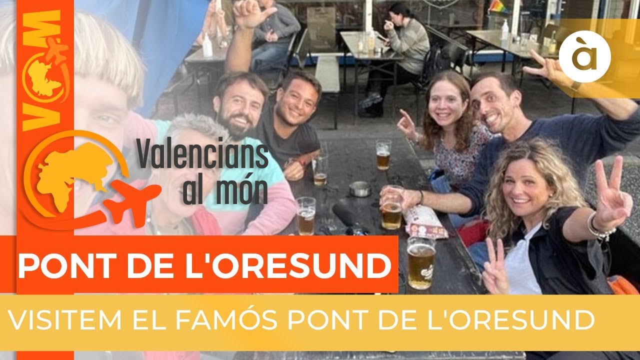 🌎 Valencians al món | Pont de l'Oresund (Dinamarca - Suècia)