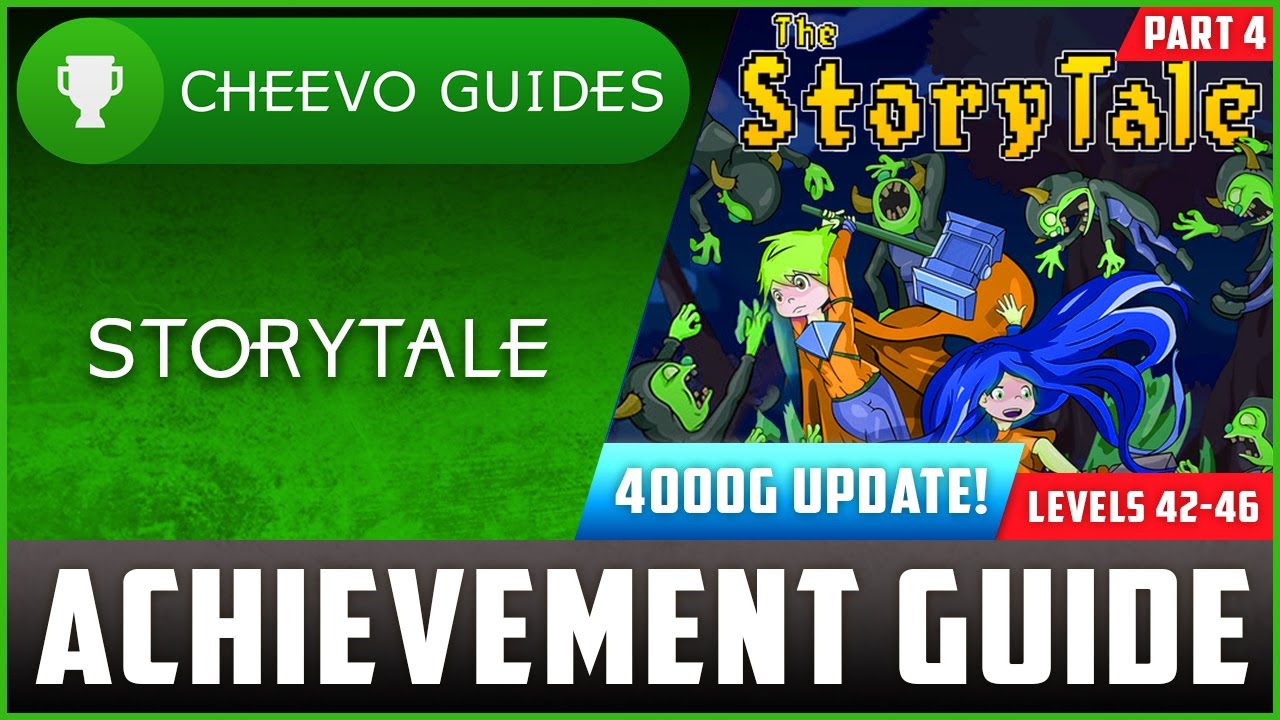 The Storytale - 4000G Update - Achievement Guide Part 4 (Xbox/W10) **1000G IN 12 MINUTES**