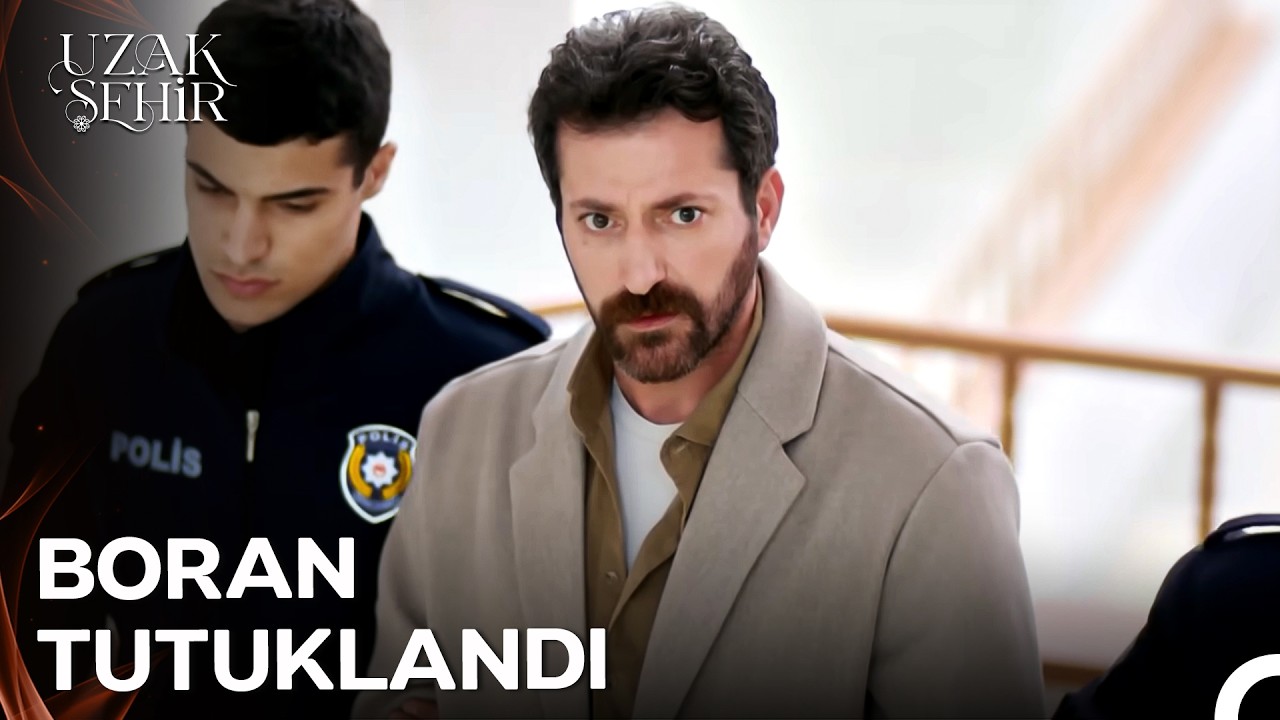 Sadakat'in İfadesiyle Boran'a Tutuklama Kararı Çıktı! - Uzak Şehir 53. Bölüm