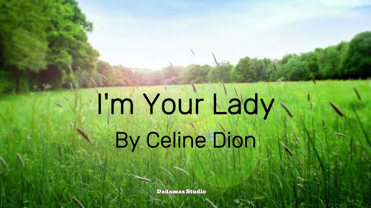 Im Your Lady by Celine Dion Karaoke