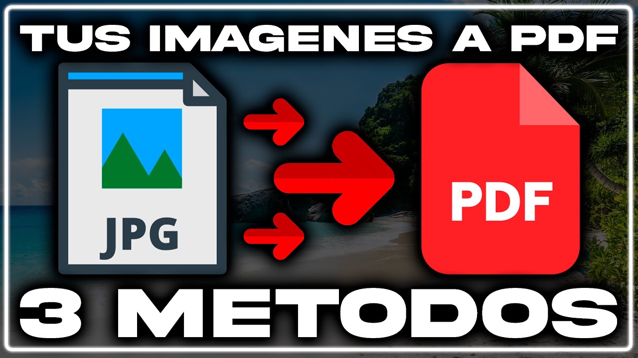 3 maneras de convertir imágenes en PDF