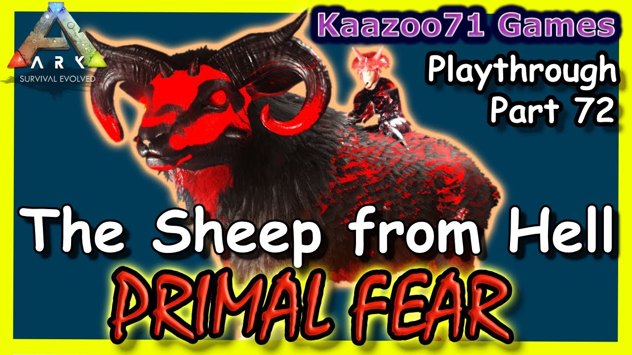 Demonic Ovis Ark Primal Fear - Part 72💥Hell Sheep