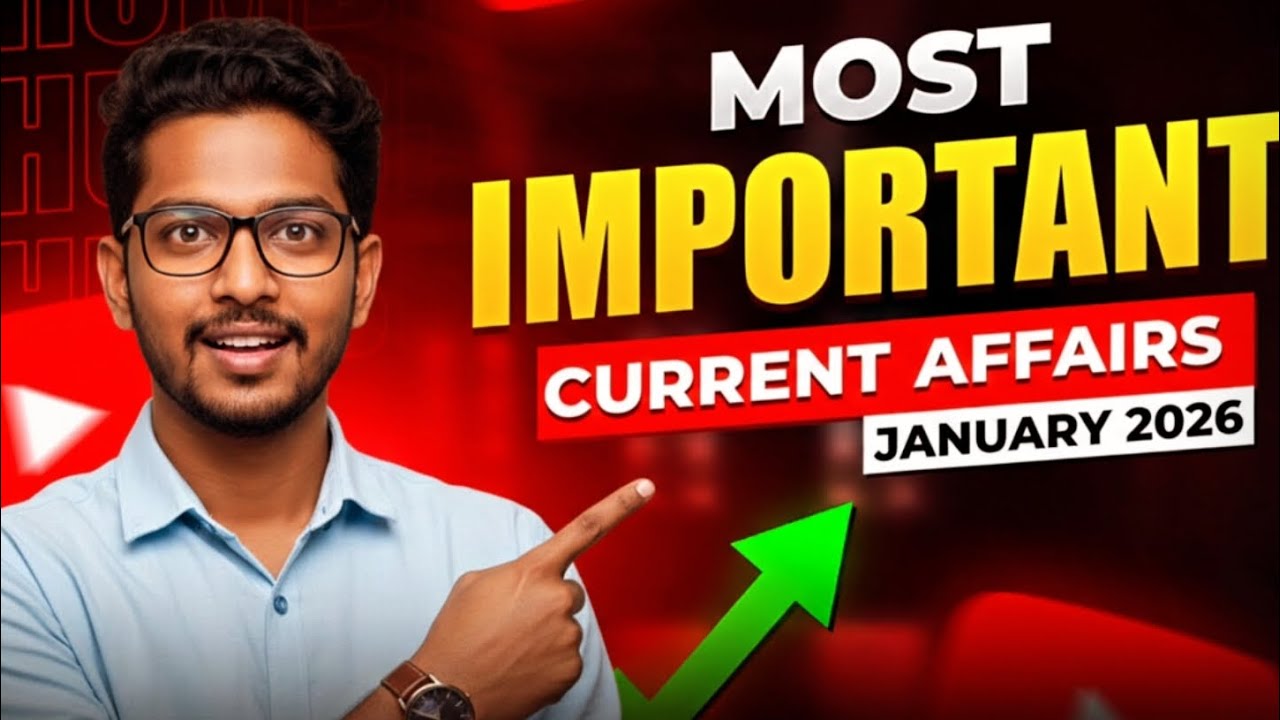 വളരെ പ്രധാനപെട്ട ആനുകാലിക ചോദ്യങ്ങൾ | ജനുവരി 2026