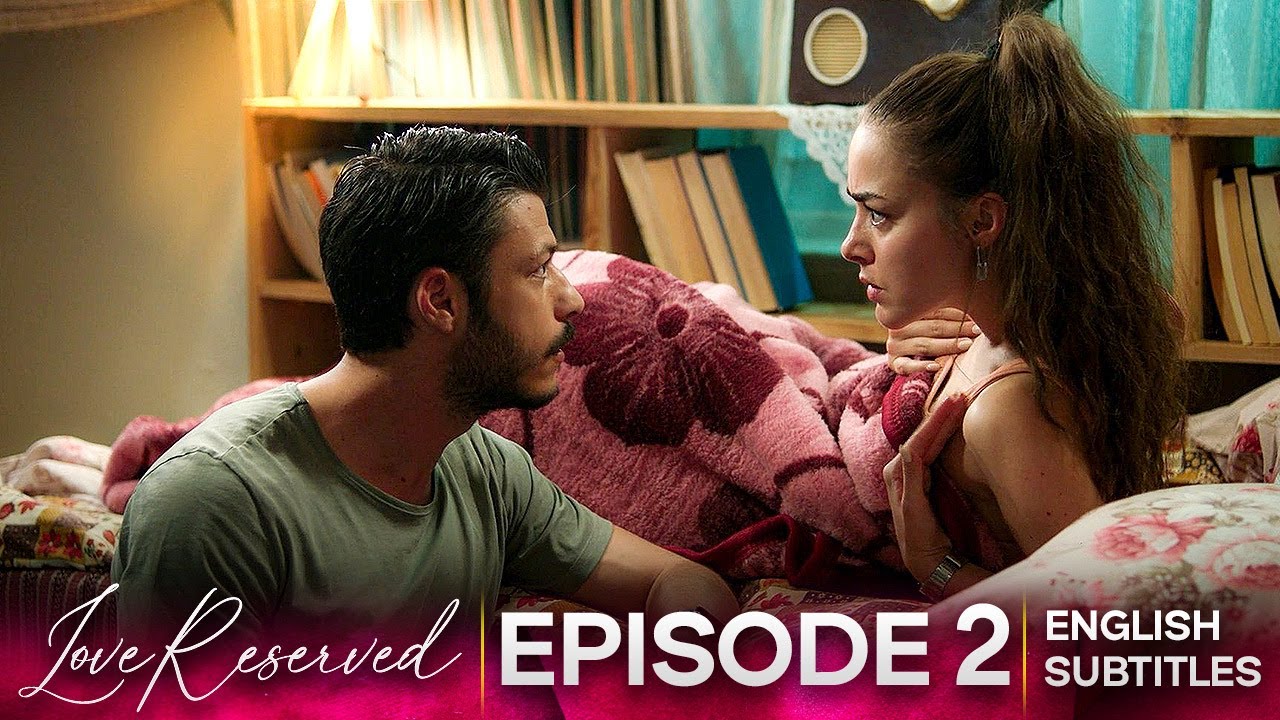 Cam Tavanlar | Love Reserved | Episode 2 (English Subtitles)