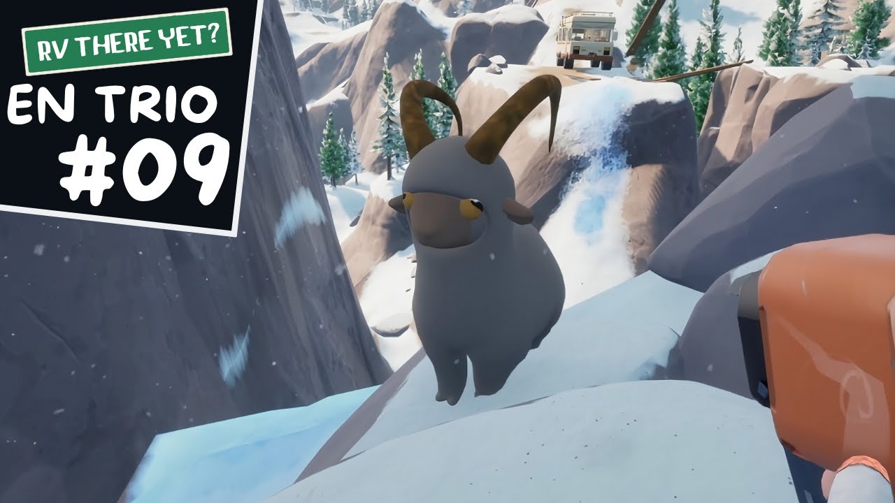 Harcelé par les CHÈVRES! 🐐 | RV There Yet? en Trio #09