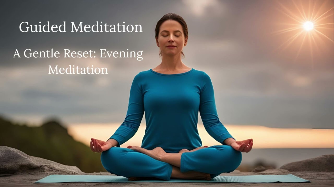 A Gentle Reset: Sunday Night Meditation for Workweek Anxiety Relief [Guided Meditation]