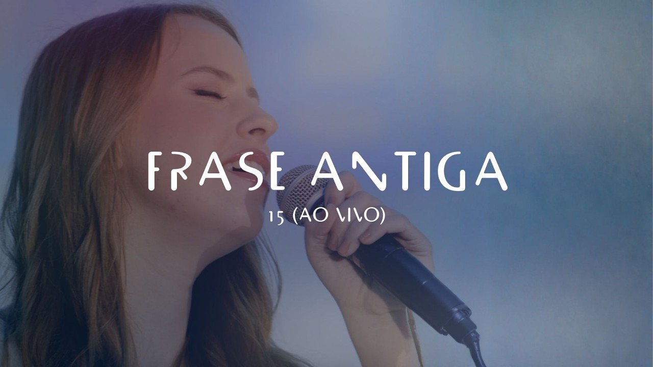FRASE ANTIGA | VOCAL LIVRE (Vídeo oficial - 15 
