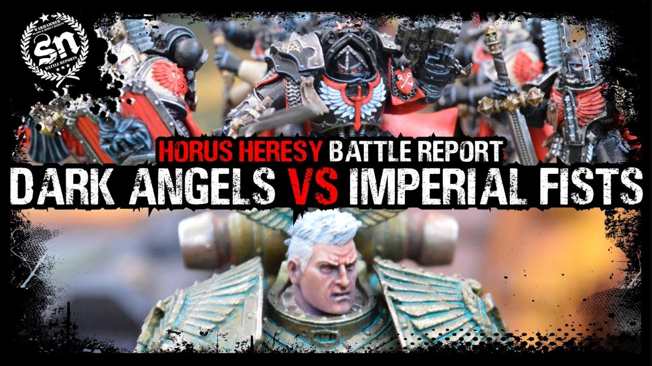 Dark Angels vs Imperial Fists - Horus Heresy (Battle Report)