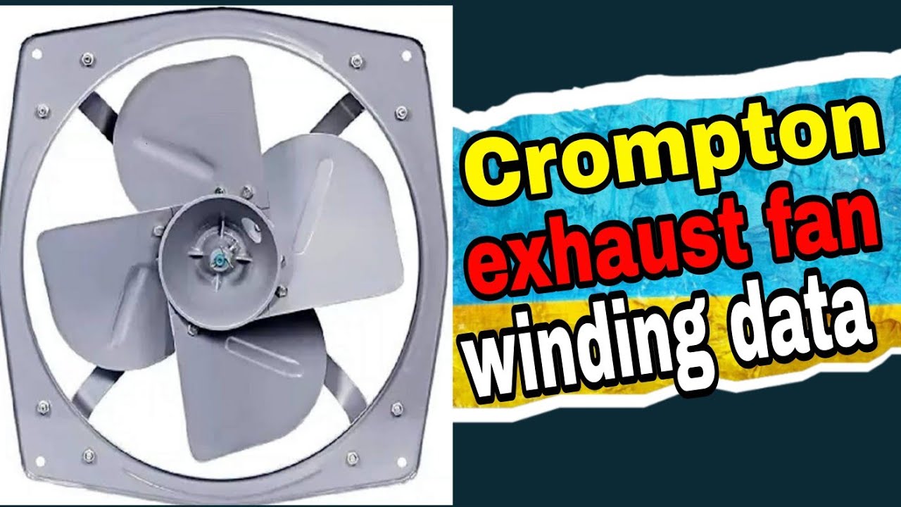 Crompton Greaves exhaust fan winding data । Crompton exhaust fan winding data । motor winding