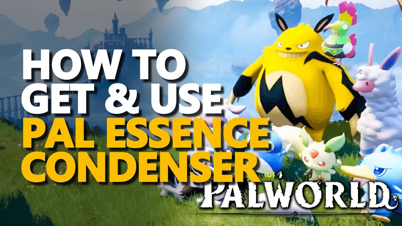 How to get and use Pal Essence Condenser Palworld